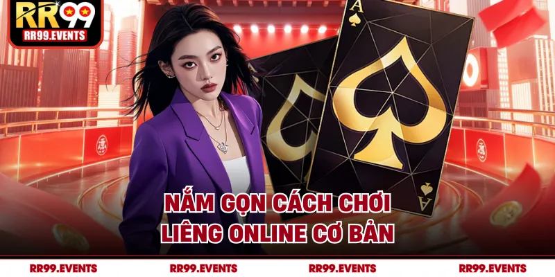 Nắm gọn cách chơi liêng online cơ bản